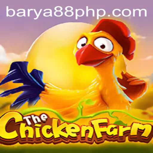 Explore the World of ChickenFarm: A New Exciting Game with BARYA88.COM