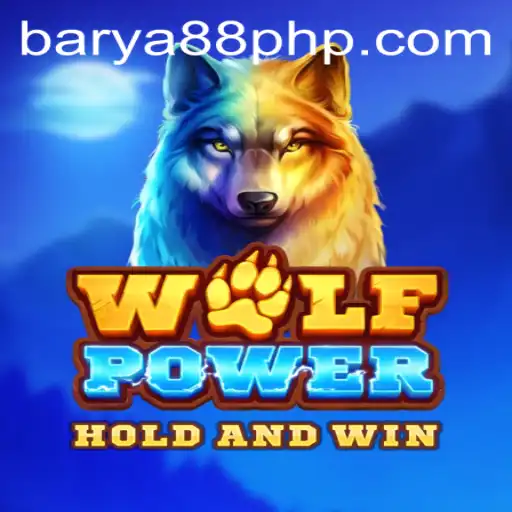 Exploring the Thrilling World of WolfPower with BARYA88.COM